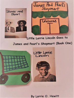 cover image of Little Lorrie Lincoln Goes to James and Pearl's Shopmart